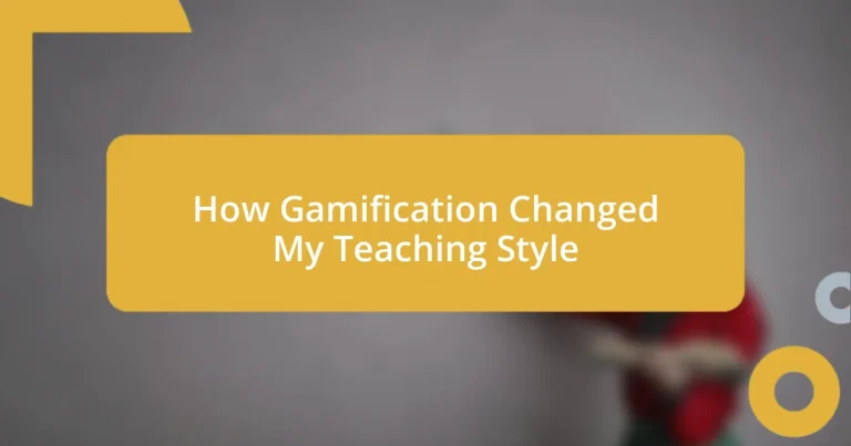 How Gamification Changed My Teaching Style