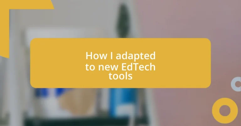 How I adapted to new EdTech tools