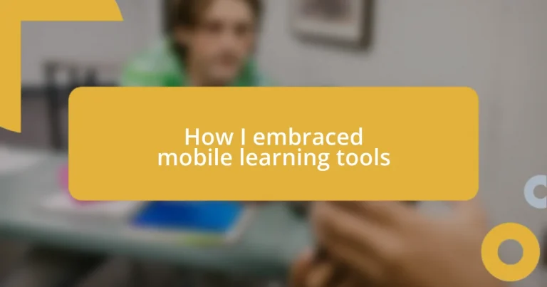 How I embraced mobile learning tools