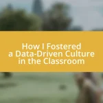 How I Fostered a Data-Driven Culture in the Classroom