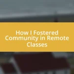 How I Fostered Community in Remote Classes