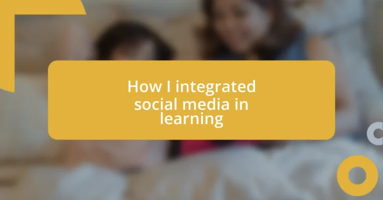 How I integrated social media in learning