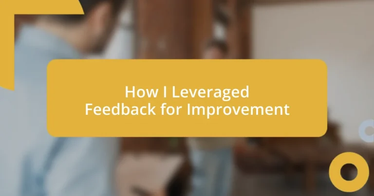 How I Leveraged Feedback for Improvement