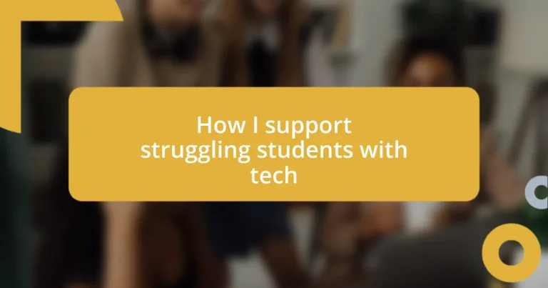 How I support struggling students with tech