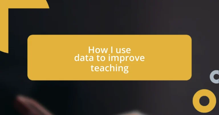 How I use data to improve teaching