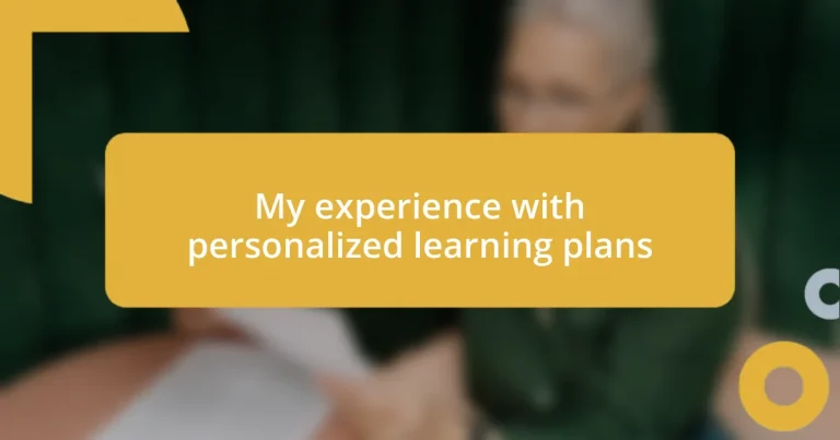 My experience with personalized learning plans