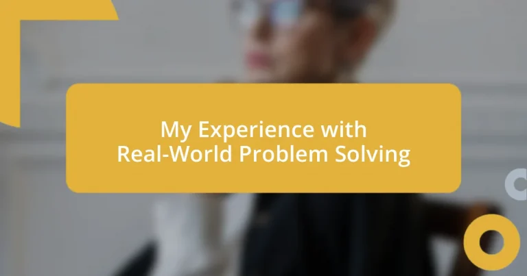 My Experience with Real-World Problem Solving