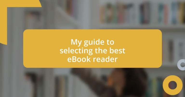 My guide to selecting the best eBook reader