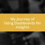 My Journey of Using Dashboards for Insights