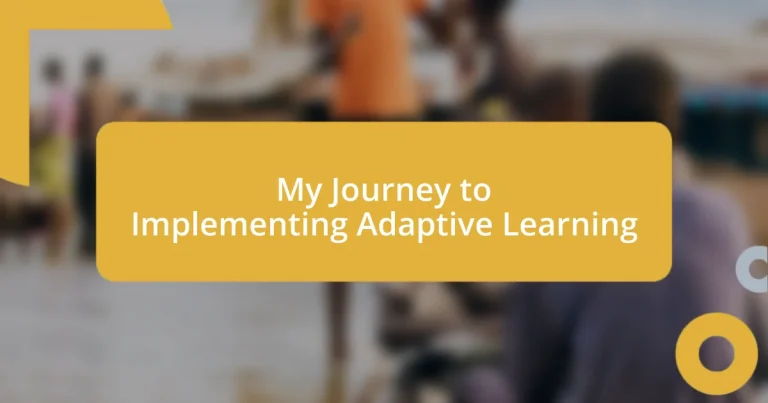 My Journey to Implementing Adaptive Learning