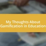 My Thoughts About Gamification in Education