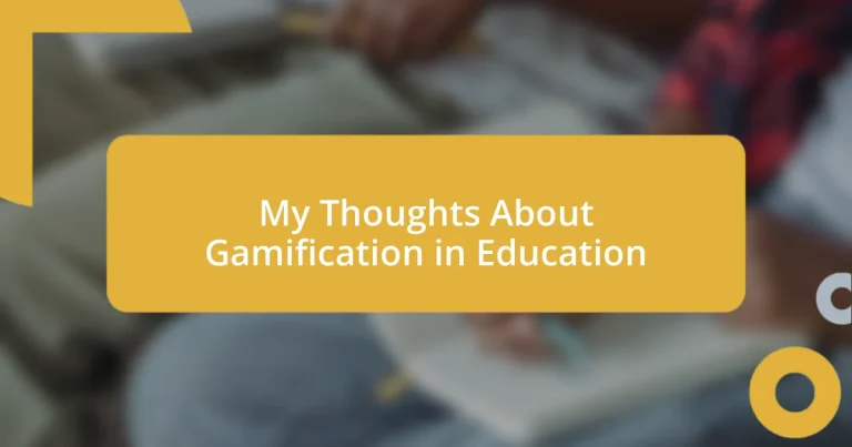 My Thoughts About Gamification in Education