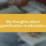 My thoughts about gamification in education