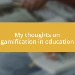 My thoughts on gamification in education