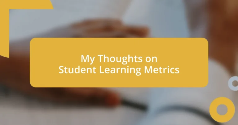 My Thoughts on Student Learning Metrics