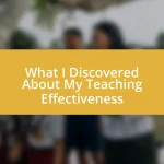 What I Discovered About My Teaching Effectiveness