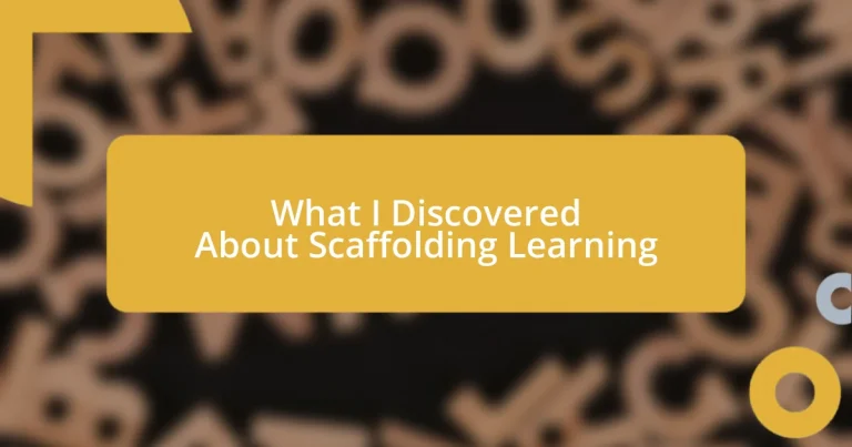 What I Discovered About Scaffolding Learning