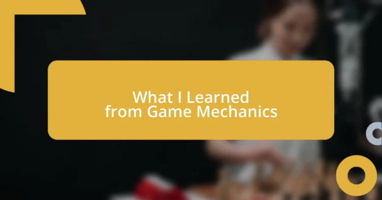 What I Learned from Game Mechanics