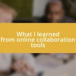 What I learned from online collaboration tools