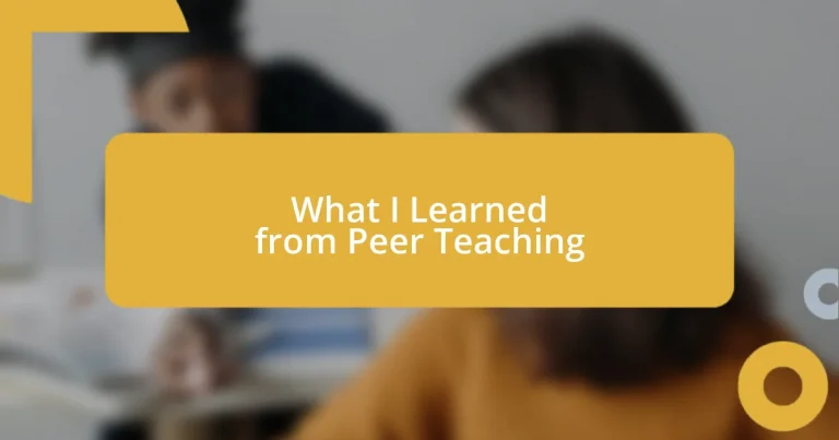 What I Learned from Peer Teaching