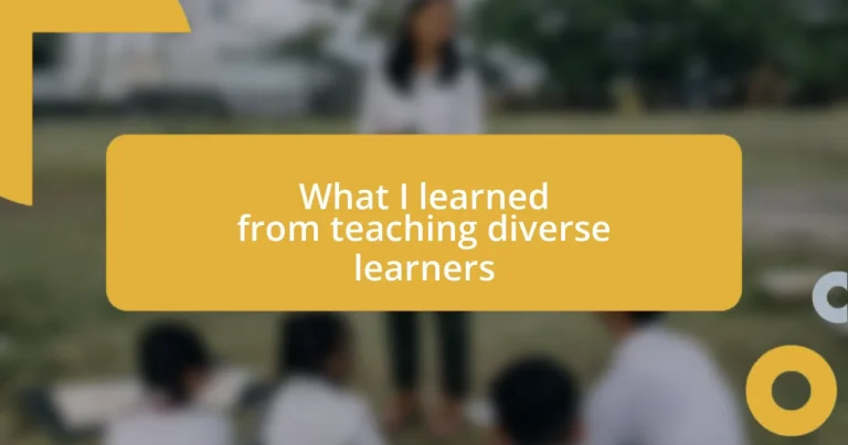 What I learned from teaching diverse learners