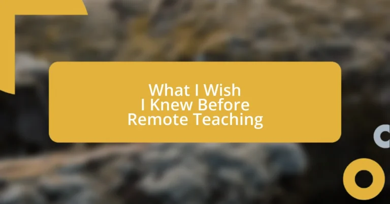 What I Wish I Knew Before Remote Teaching